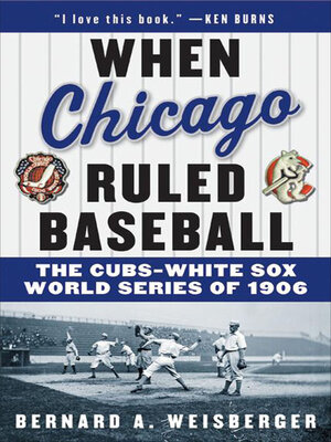 cover image of When Chicago Ruled Baseball